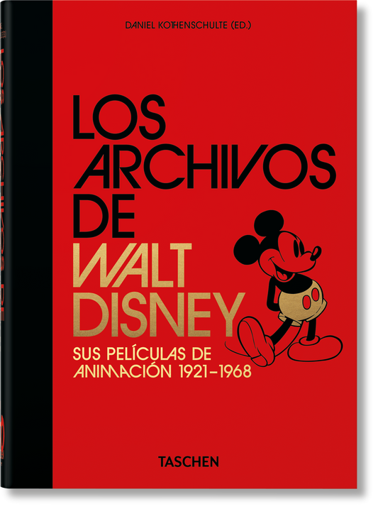 Los Archivos de Walt Disney. Sus películas de animación 1921–1968. 45th Ed. (Spanish)
