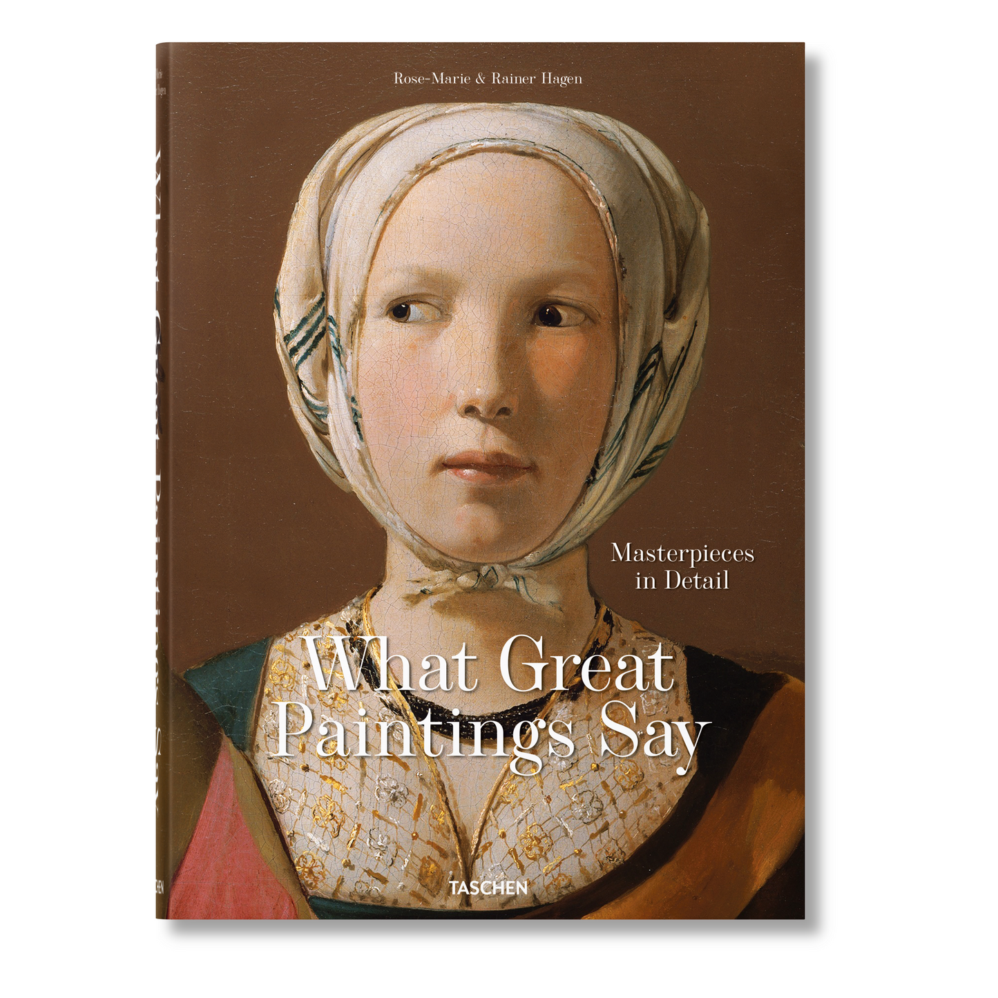 What Great Paintings Say. Masterpieces in Detail (English)