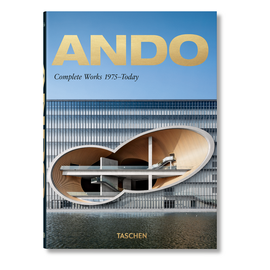 Ando. Complete Works 1975–Today. 45th Ed. (German, French, English)