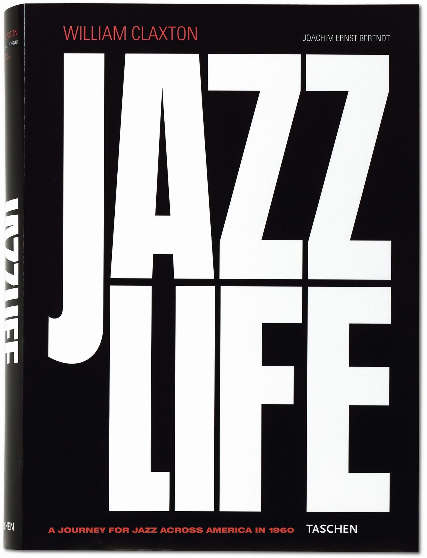 William Claxton. Jazzlife, Art Edition (German, French, English) (AP)