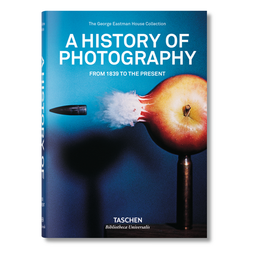 A History of Photography. From 1839 to the Present (English)