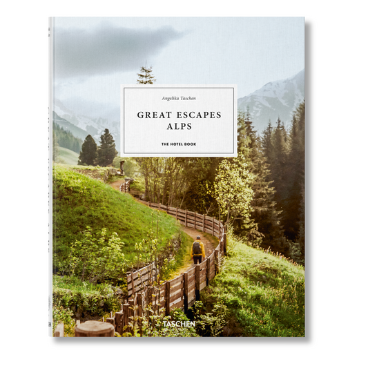 Great Escapes Alps. The Hotel Book (German, French, English)