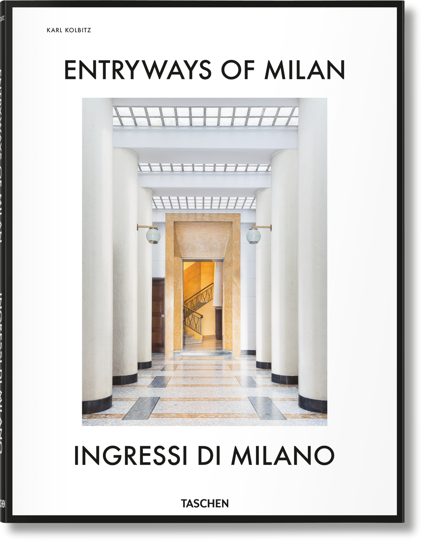 Entryways of Milan. Ingressi di Milano (English, Italian)