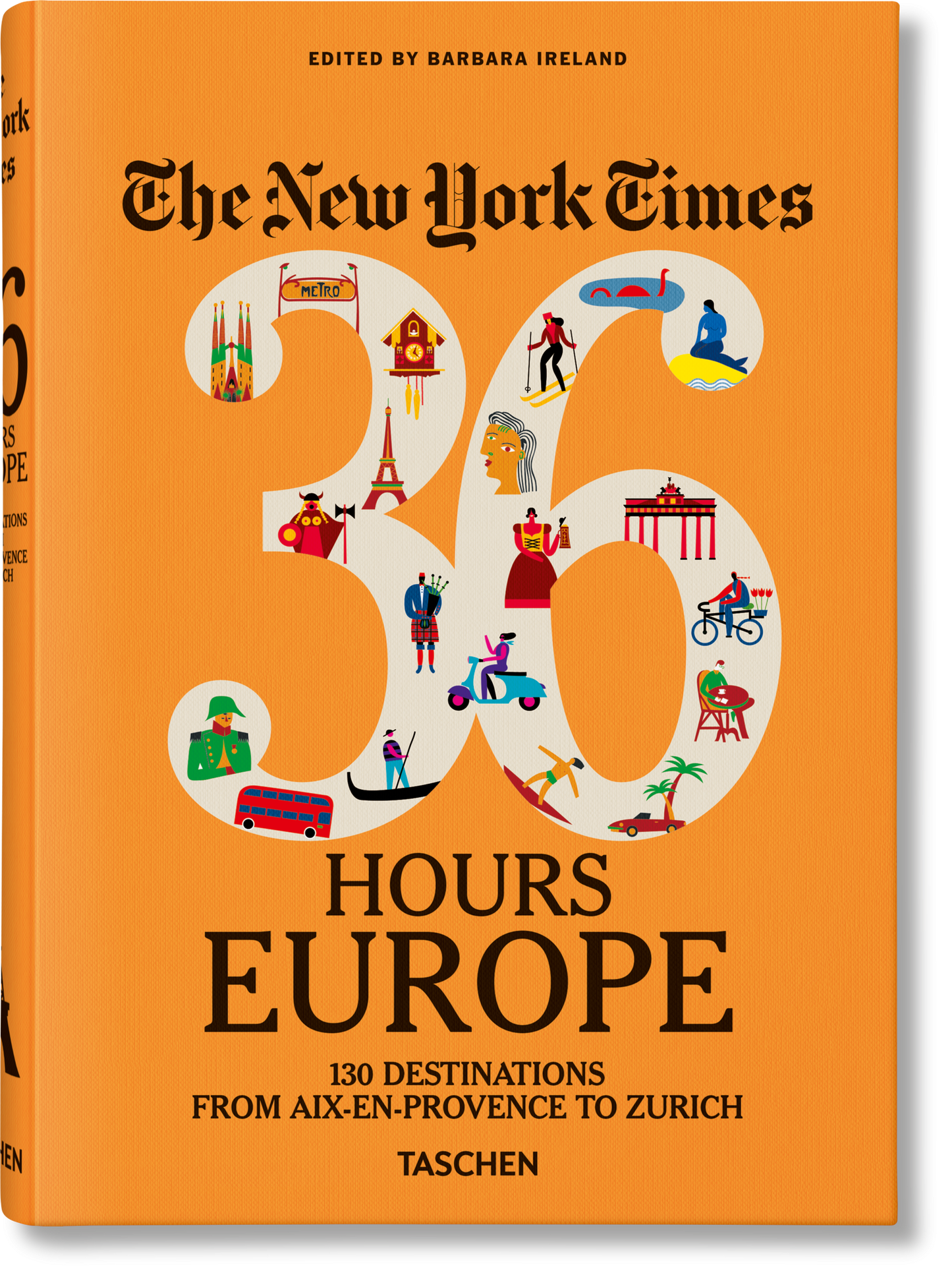 The New York Times 36 Hours. Europe. 3rd Edition (English)