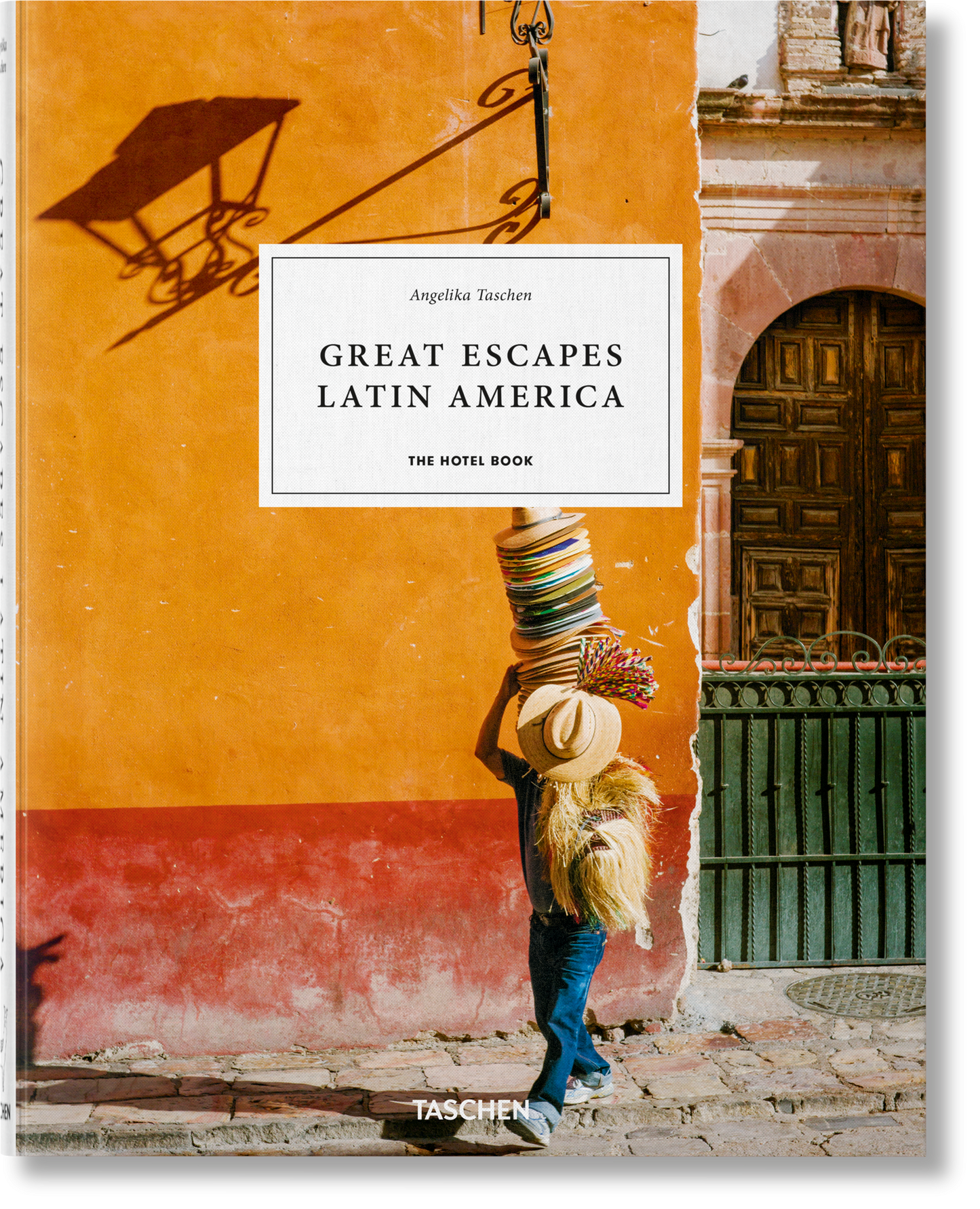 Great Escapes Latin America. The Hotel Book (German, French, English)