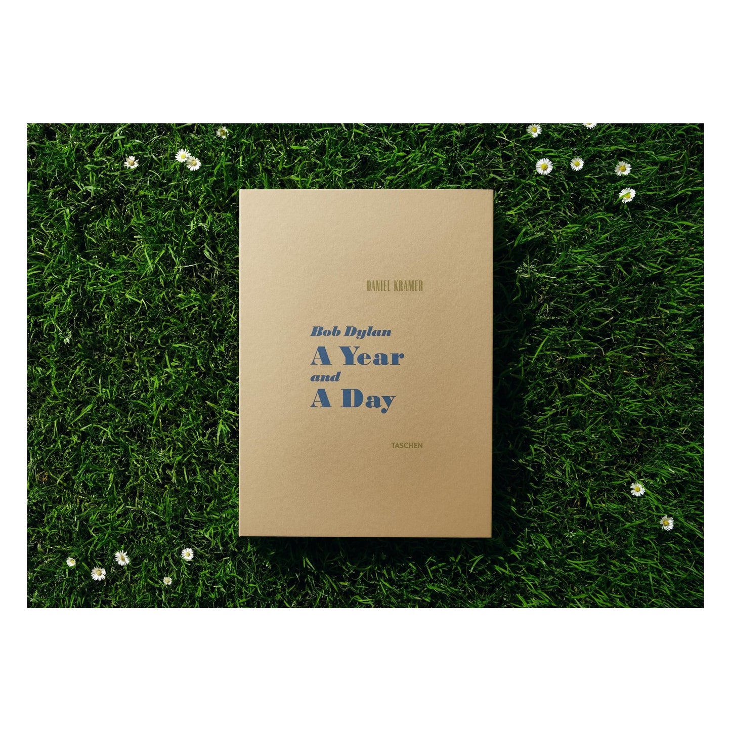 Daniel Kramer. Bob Dylan. A Year and a Day (German, French, English)