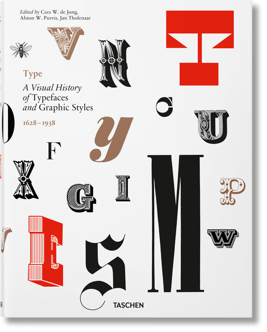 Type. A Visual History of Typefaces & Graphic Styles (German, French, English)