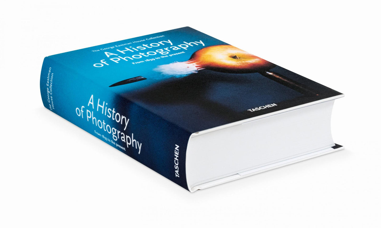 A History of Photography. From 1839 to the Present (English)