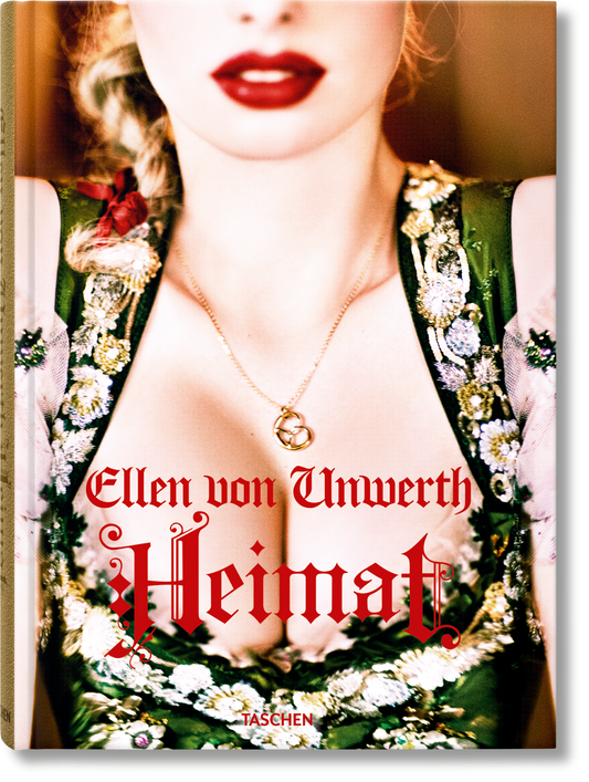 Ellen von Unwerth. Heimat (German, French, English) (SA)