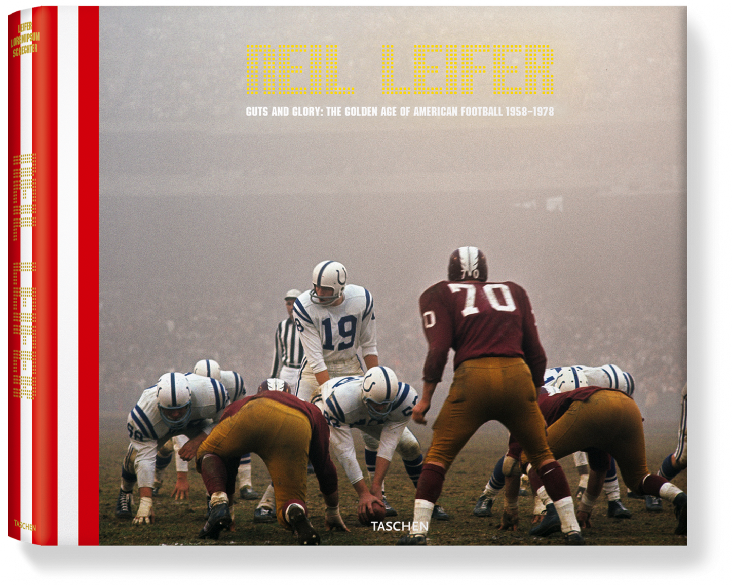 Neil Leifer. Guts & Glory. The Golden Age of American Football 1958-1978 (German, French, English)