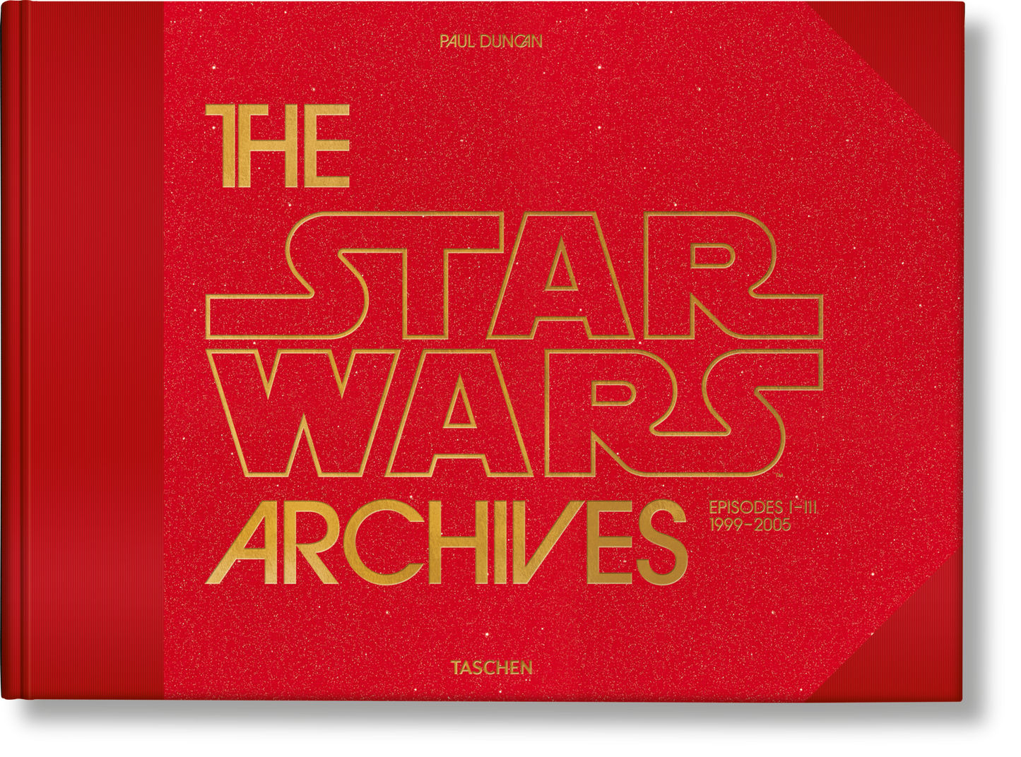 The Star Wars Archives. 1999–2005 (English)