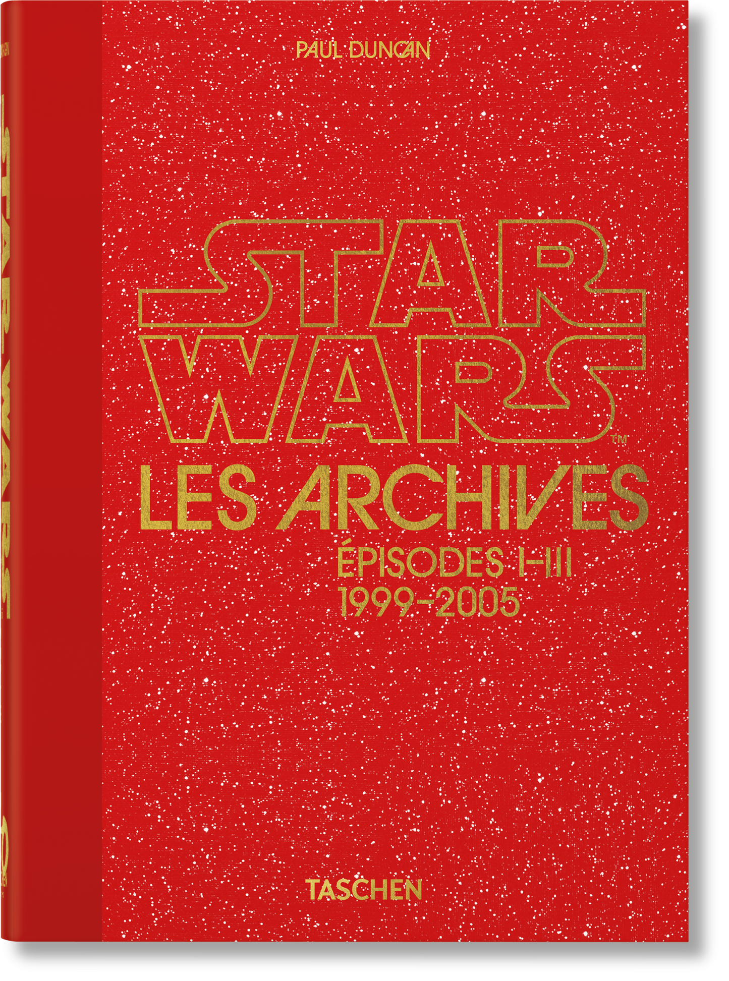 Les Archives Star Wars. 1999–2005. 40th Ed. (French)